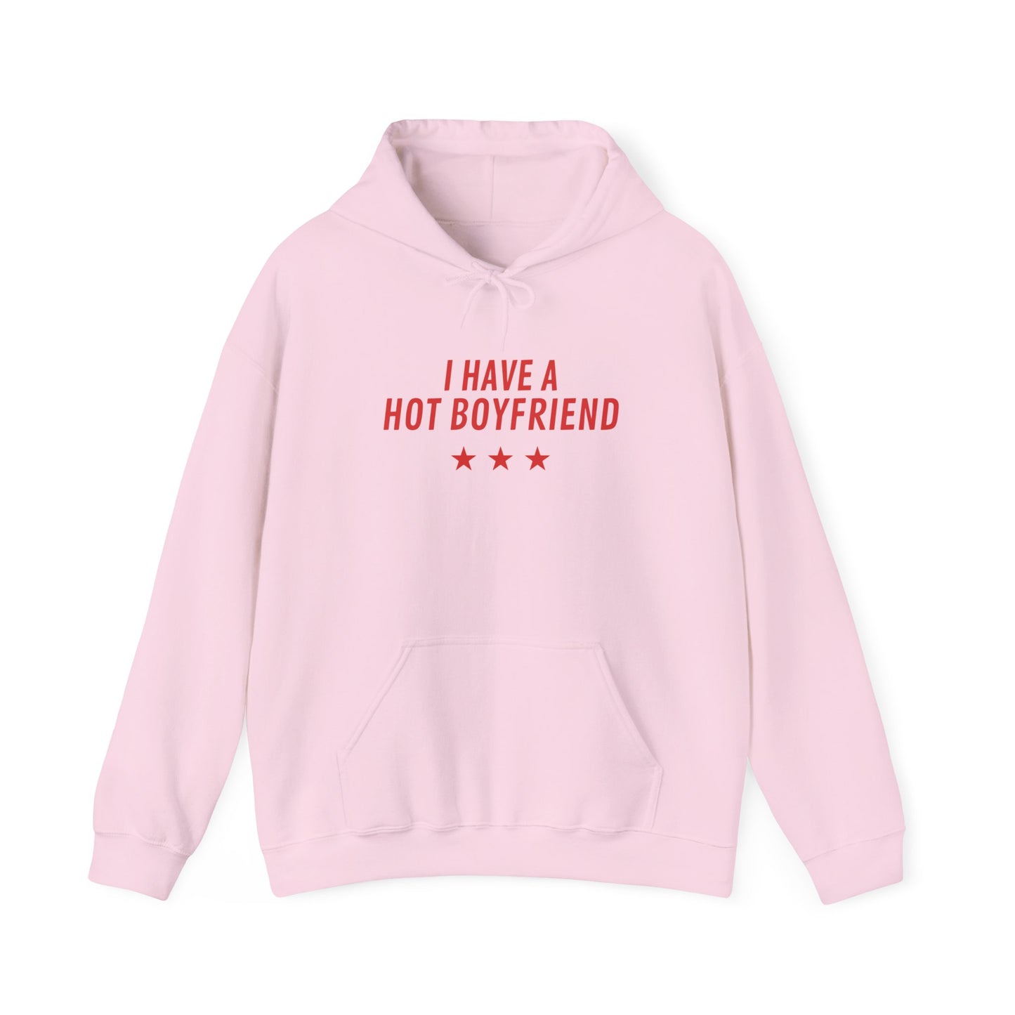 I Have a Hot Boyfriend Hoodie – Funny Valentine’s Day Pullover